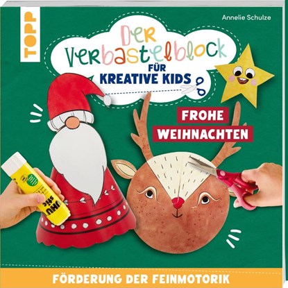 Der Verbastelblock für kreative Kids. Frohe Weihnachten, Annelie Schulze - Paperback - 9783735892560