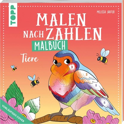 Malen nach Zahlen Malbuch Tiere, Melissa Sauter - Paperback - 9783735892799