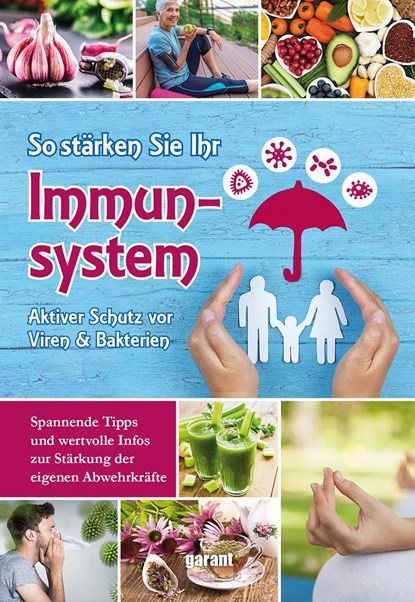 So stärken Sie Ihr Immunsystem, garant Verlag GmbH - Paperback - 9783735919809