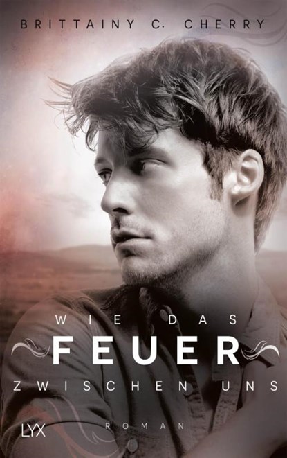 Wie das Feuer zwischen uns, Brittainy C. Cherry - Paperback - 9783736303560