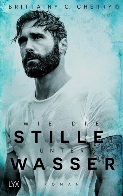 Wie die Stille unter Wasser, Brittainy C. Cherry - Paperback - 9783736305502