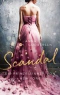 Die Prinzessinnen von New York - Scandal | Anna Godbersen | 