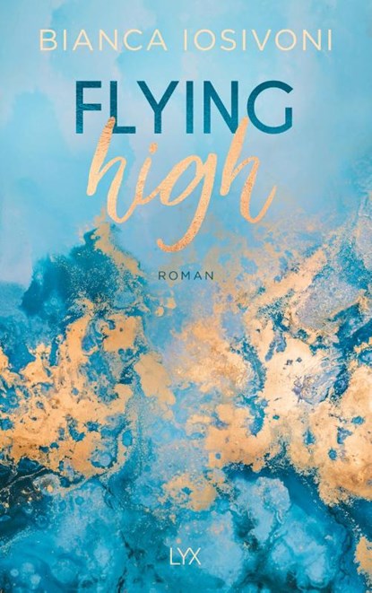 Flying High, Bianca Iosivoni - Paperback - 9783736309890