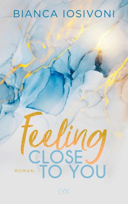 Feeling Close to You, Bianca Iosivoni - Paperback - 9783736311206