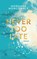 Never Too Late, Morgane Moncomble - Paperback - 9783736311671