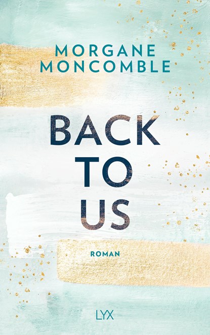 Back To Us, Morgane Moncomble - Paperback - 9783736314474
