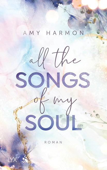 All the Songs of my Soul, Amy Harmon - Paperback - 9783736316683