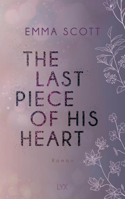 The Last Piece of His Heart, Emma Scott - Paperback - 9783736317987