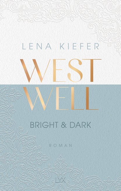 Westwell - Bright & Dark, Lena Kiefer - Paperback - 9783736318052