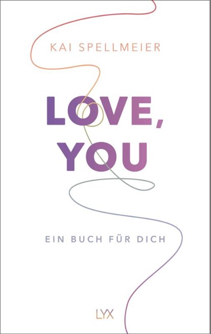 Love, You - Ein Buch für dich, Kai Spellmeier - Gebonden - 9783736318908