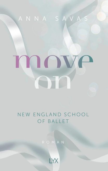 Move On - New England School of Ballet, Anna Savas - Paperback - 9783736319288