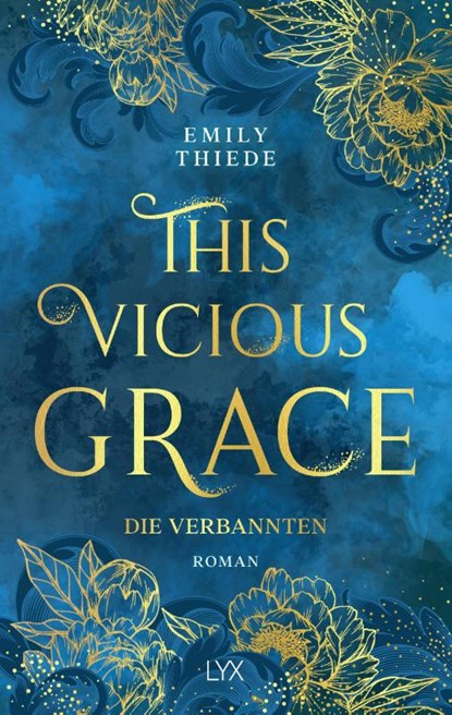 This Vicious Grace - Die Verbannten, Emily Thiede - Paperback - 9783736319318