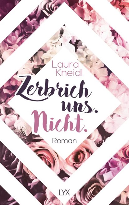 Zerbrich uns. Nicht., Laura Kneidl - Paperback - 9783736319332