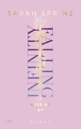 Infinity Falling - Mess Me Up - Sarah Sprinz - 9783736319738