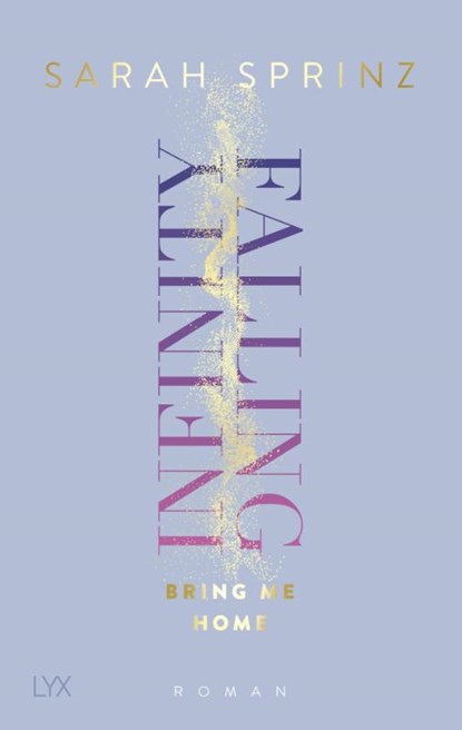 Infinity Falling - Bring Me Home, Sarah Sprinz - Paperback - 9783736320178