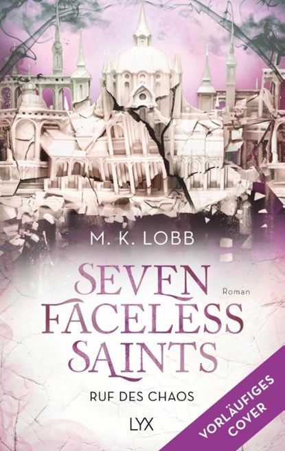 Seven Faceless Saints - Ruf des Chaos, M. K. Lobb - Paperback - 9783736322202