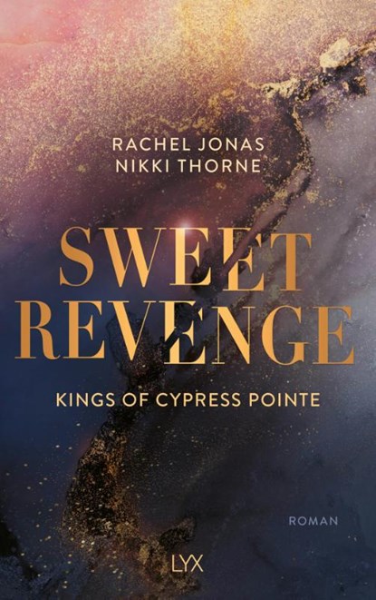 Kings of Cypress Pointe - Sweet Revenge, Rachel Jonas und Nikki Thorne - Paperback - 9783736322332