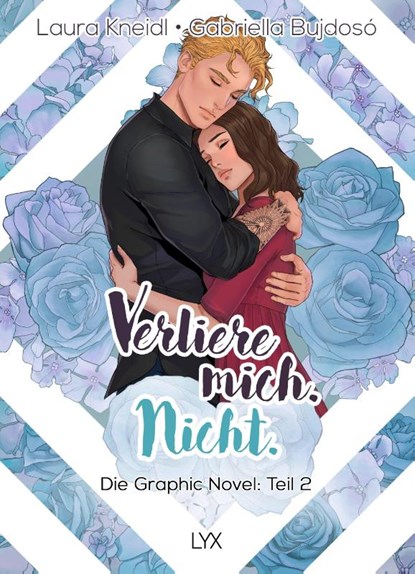 Verliere mich. Nicht.: Die Graphic Novel, Laura Kneidl - Gebonden - 9783736325074