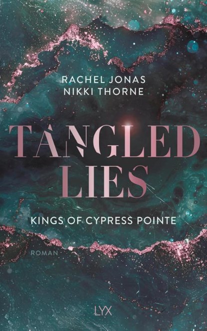 Kings of Cypress Pointe - Tangled Lies, Rachel Jonas und Nikki Thorne - Paperback - 9783736325746