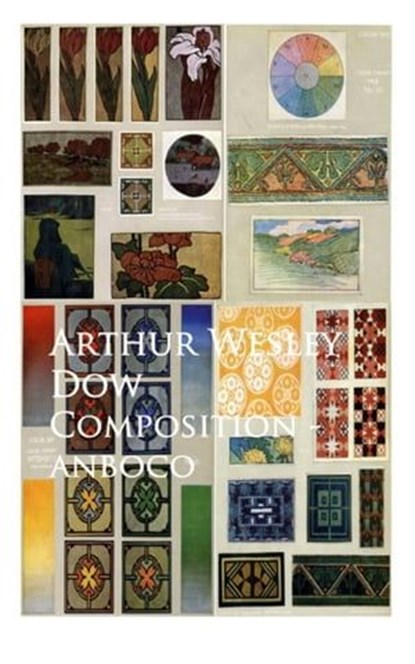 Composition, Arthur Wesley Dow - Ebook - 9783736405929