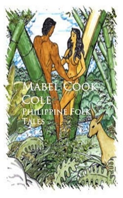 Philippine Folk Tales, Mabel Cook Cole - Ebook - 9783736409620