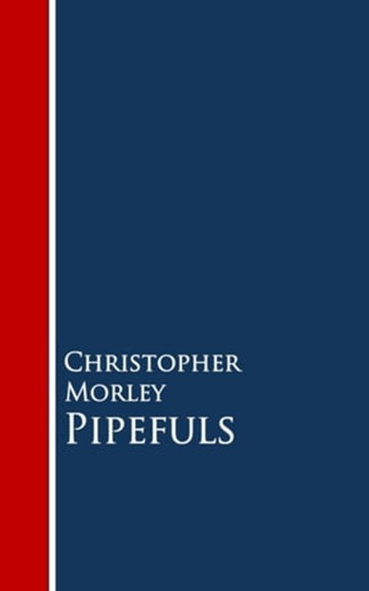 Pipefuls, Christopher Morley - Ebook - 9783736409644