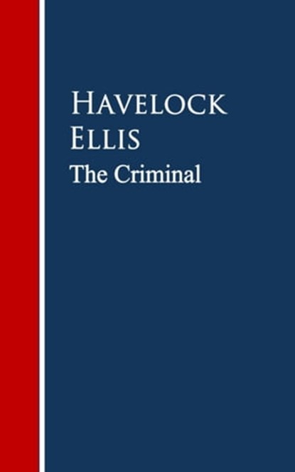 The Criminal, Havelock Ellis - Ebook - 9783736410220
