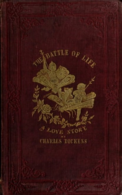 The Battle of Life. A Love Story - Charles Dickens, Charles Dickens - Ebook - 9783736412163