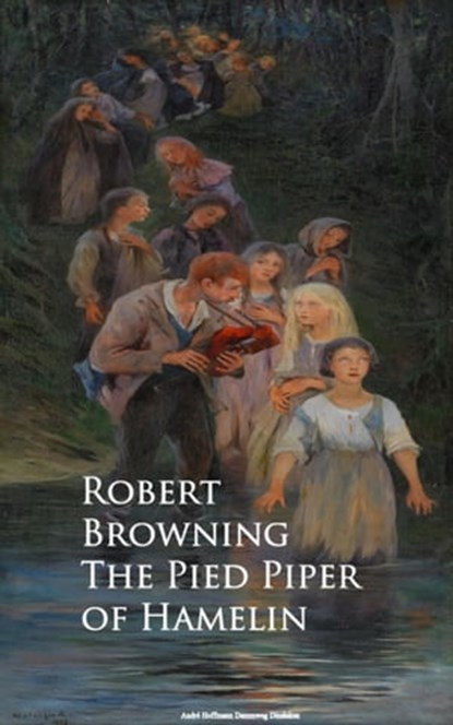 The Pied Piper of Hamelin, Robert Browning - Ebook - 9783736412767