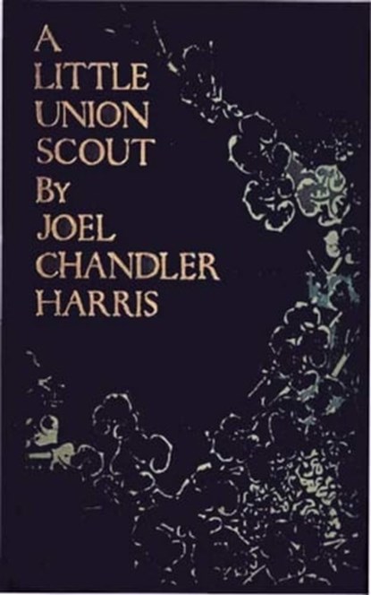 A Little Union Scout, Joel Chandler Harris - Ebook - 9783736413320