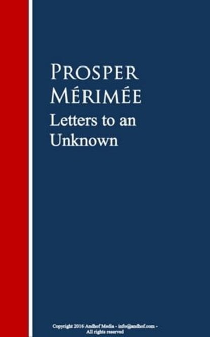 Letters to an Unknown, Prosper Merimee - Ebook - 9783736413900