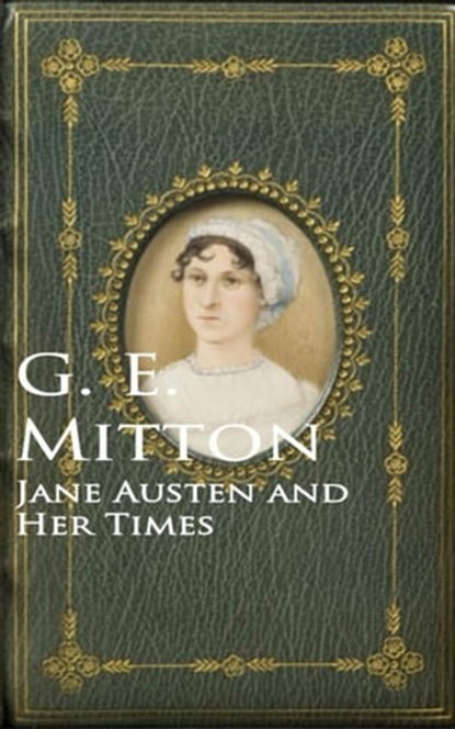 Jane Austen and Her Times, G. E. Mitton - Ebook - 9783736415942