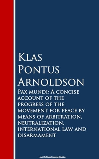 Pax mundi, Klas Pontus Arnoldson - Ebook - 9783736416185