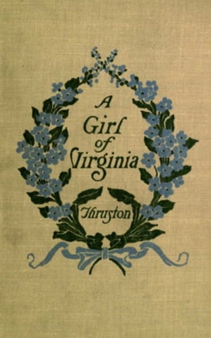 A Girl of Virginia, Lucy M. Thruston - Ebook - 9783736418509