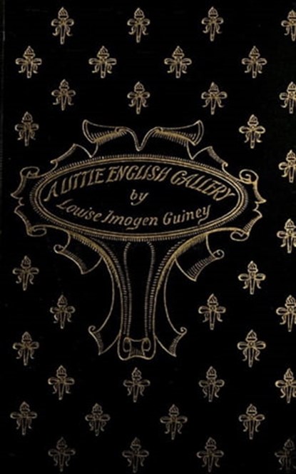 A Little English Gallery, Louise Imogen Guiney - Ebook - 9783736418554