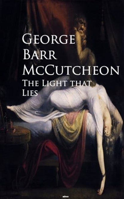 The Light that Lies, George Barr McCutcheon - Ebook - 9783736420304