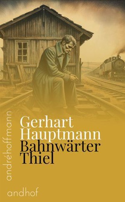 Bahnwärter Thiel, Gerhart Hauptmann - Ebook - 9783736429222
