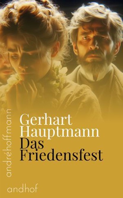 Das Friedensfest, Gerhart Hauptmann - Ebook - 9783736429239