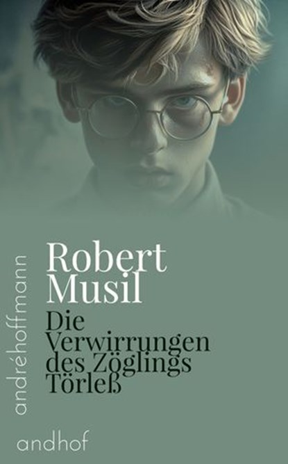 Die Verwirrungen des Zöglings Törleß, Robert Musil - Ebook - 9783736429451