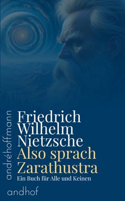 Also sprach Zarathustra: Ein Buch für Alle und Keinen, Friedrich Wilhelm Nietzsche - Ebook - 9783736429482