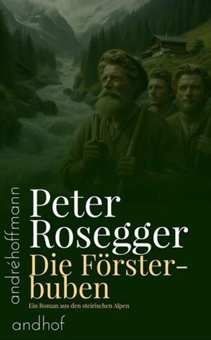Die Försterbuben, Peter Rosegger - Ebook - 9783736429529