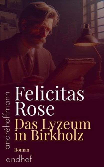 Das Lyzeum in Birkholz, Felicitas Rose - Ebook - 9783736429536