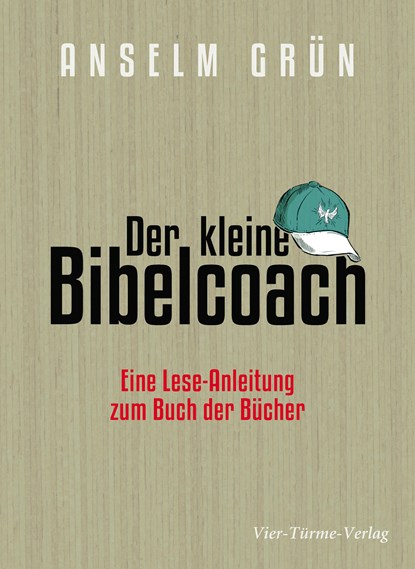 Der kleine Bibelcoach, Anselm Grün - Gebonden - 9783736502703