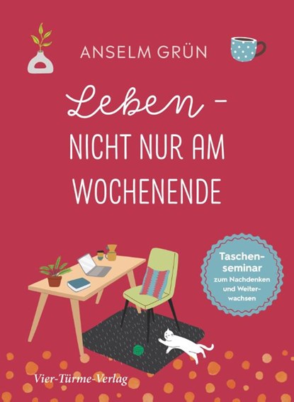 Leben - nicht nur am Wochenende, Anselm Grün - Gebonden - 9783736503540