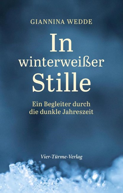 In winterweißer Stille, Giannina Wedde - Gebonden - 9783736504066