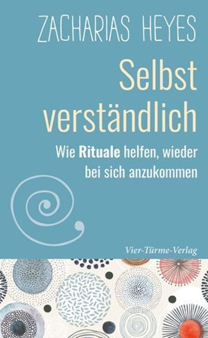 Selbst verständlich, Zacharias Heyes - Ebook - 9783736506206