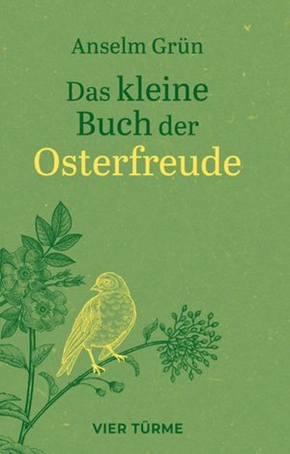 Das kleine Buch der Osterfreude, Anselm Grün - Ebook - 9783736506657