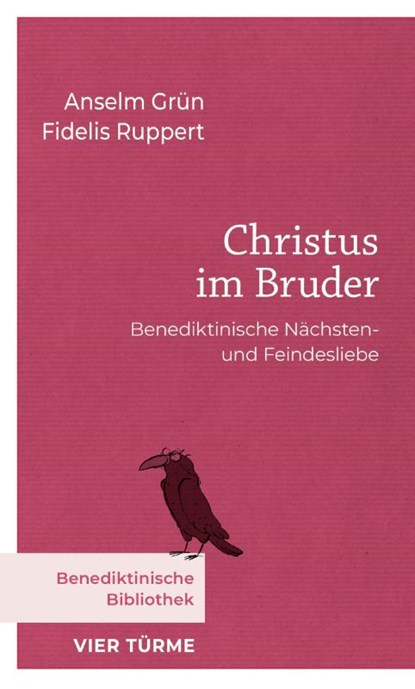 Christus im Bruder, Anselm Grün ; Fidelis Ruppert - Gebonden - 9783736506862