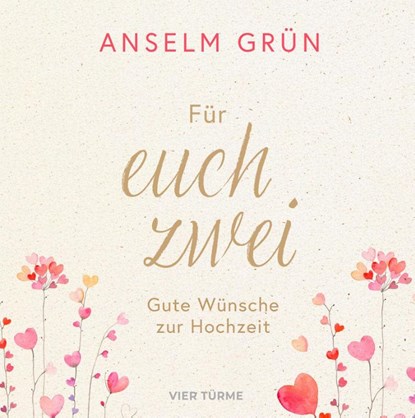 Für euch zwei, Anselm Grün - Gebonden - 9783736507296