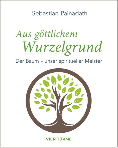 Aus göttlichem Wurzelgrund, Sebastian Painadath - Paperback - 9783736507333